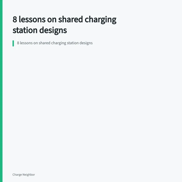 8 lessons on shared charging station designs. 8 lessons on shared charging station designs