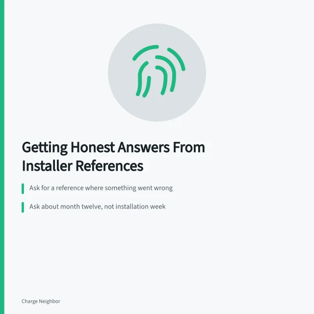 Checklist for vetting EV charger installer references and asking about problems. What owners report after using EV charger installation